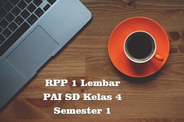 RPP 1 Lembar PAI SD Kelas 4 Semester 1 RPP 1 Lembar PAI SD Kelas 4 Semester 1