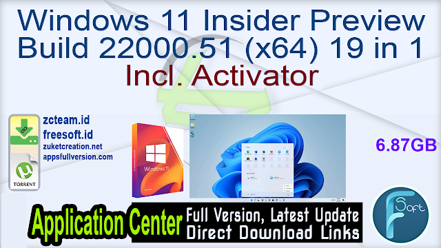 Windows 11 Insider Preview Build 22000.51 (x64) 19 in 1 Incl. Activator _ZcTeam.id