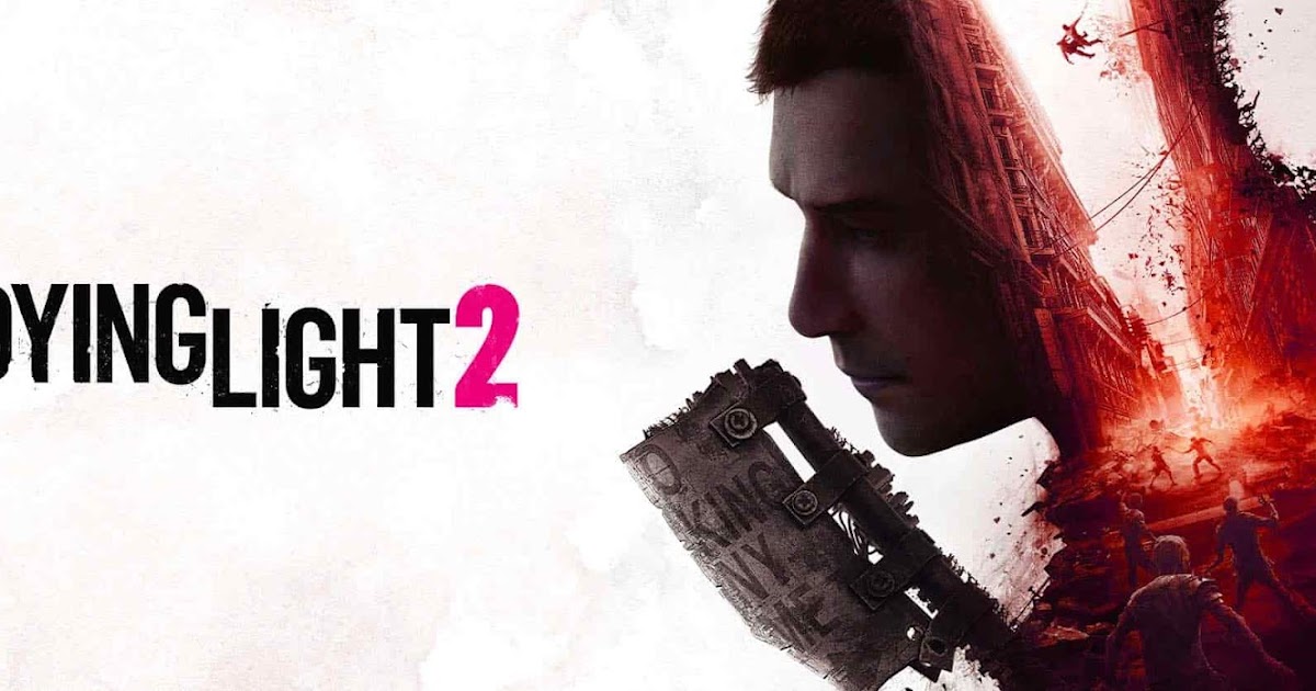 Dying Light 2 System requirements