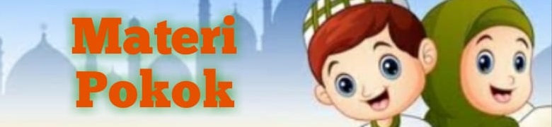 Pertemuan 1 Membaca dan Menghafal Surat Al Maun Bahan