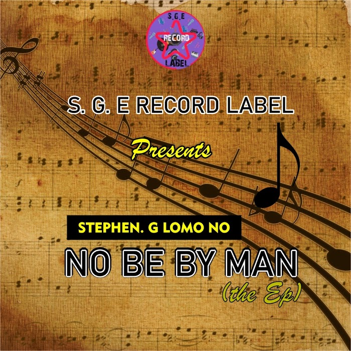 Stephen G.lomo no: NO BE BY MAN (the ep)