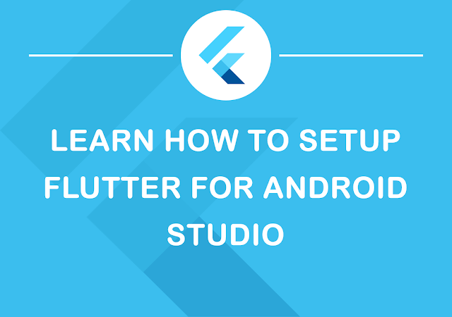 How to install Flutter in Android Studio - DoctorCode