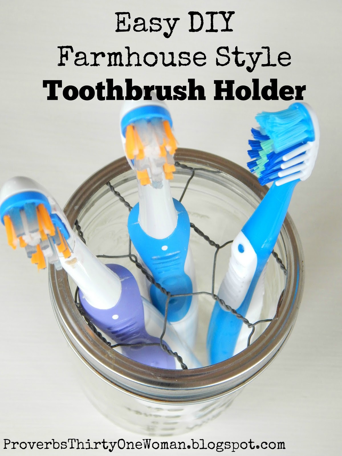 Easy DIY Farmhouse Style Toothbrush Holder Proverbs 31 Woman