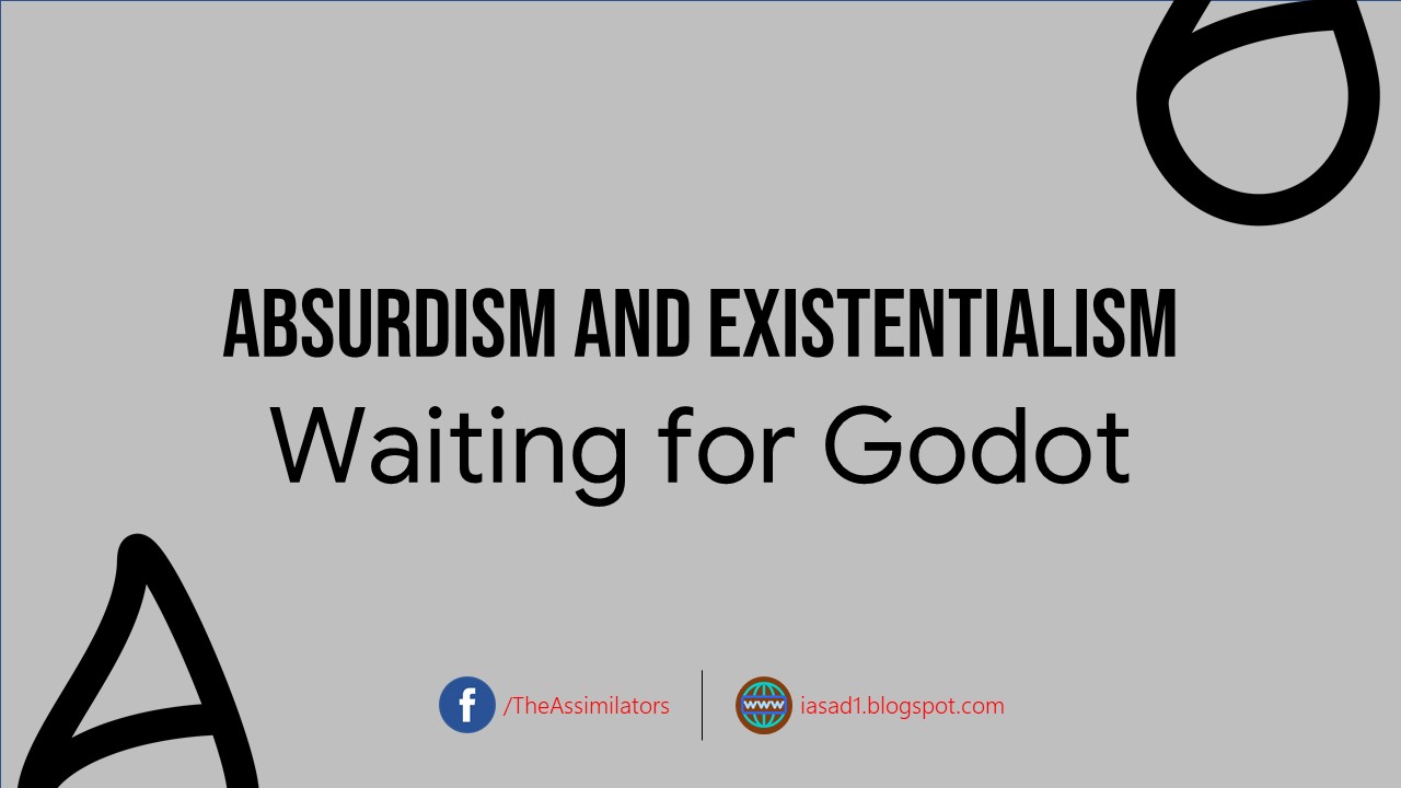 Existentialism and Absurdism in Waiting for Godot