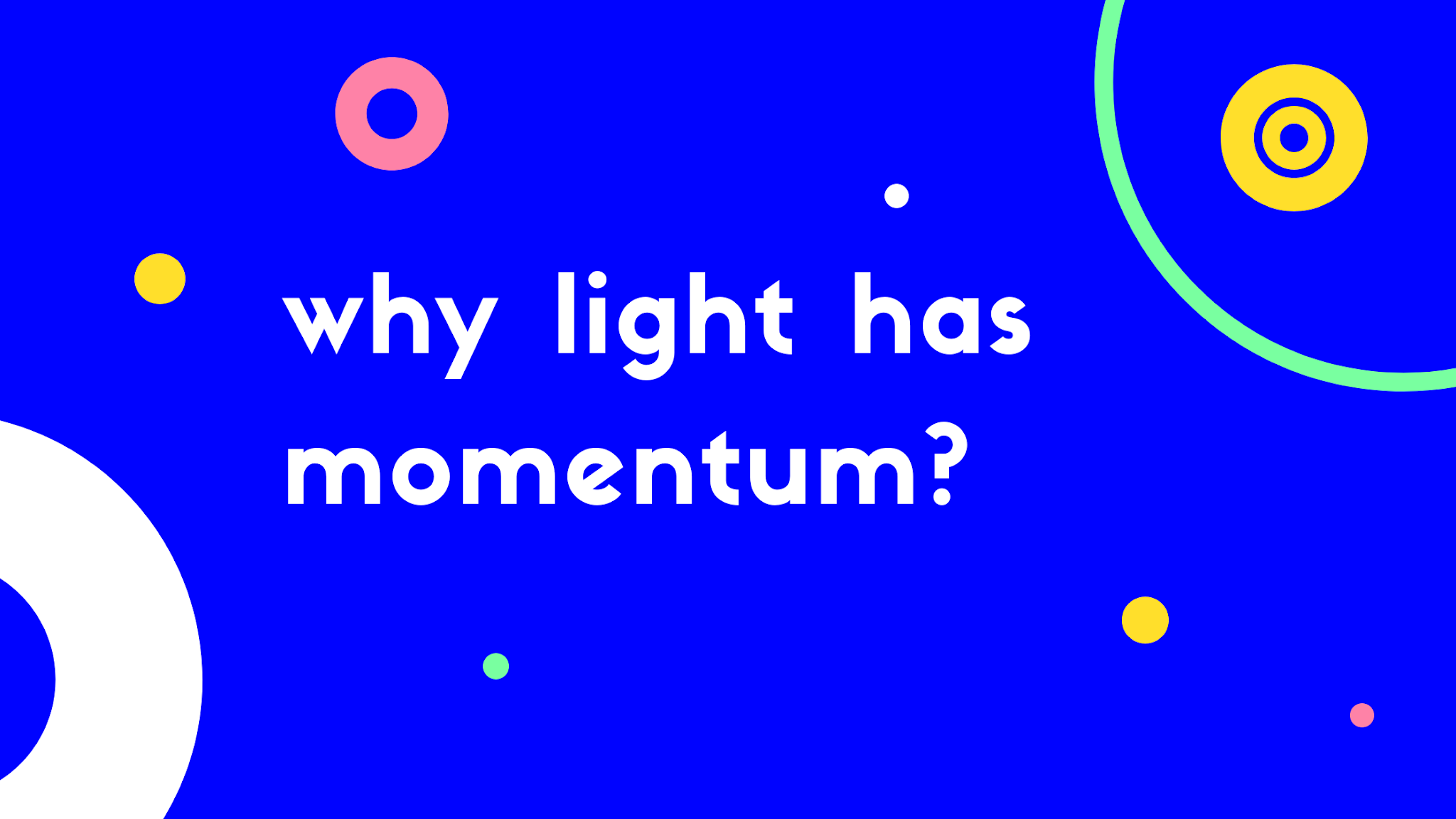 Why light has momentum (simplest and clearest explanation)