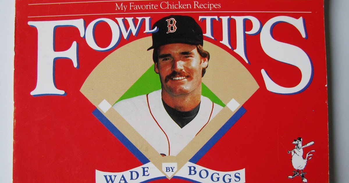 Wade Boggs' nickname was because of a chicken cookbook