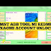 اقوى برنامج لاجهزة شاومى لعام 2018 : Mst adb tool Mi Xiaomi اقوى برنامج لاجهزة شاومى لعام 2018 : Mst adb tool Mi Xiaomi