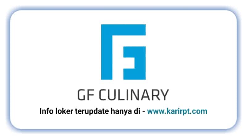 Info Loker GF Culinary