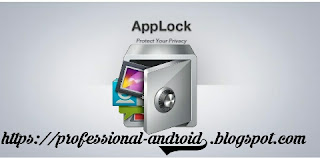 تحميل تطبيق القفل App lock اخر اصدار للاندرويد