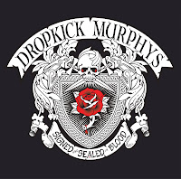Dropkick Murphys - Signed and sealed in blood