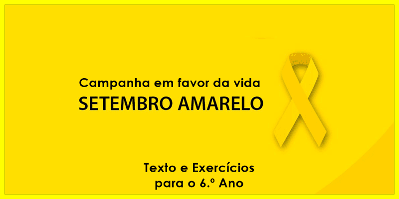 Exercícios sobre o Setembro Amarelo Exercícios sobre o Setembro Amarelo