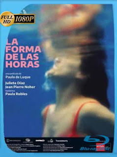 La forma de las horas (2019) HD [1080p] Latino [GoogleDrive] PGD