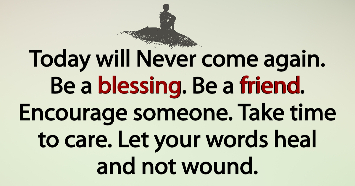 Awesomequotes4u Today Will Never Come Again Be A Blessing awesomequotes4u-today-will-never-come-again-be-a-blessing