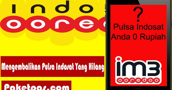 Cara Mengembalikan Pulsa Indosat Ooredoo Yang Hilang Entah ...