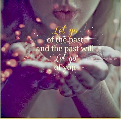 Advice quotations, Let it go, Quotes About Breaking Up and Moving On, Past, Quotes To Live By,