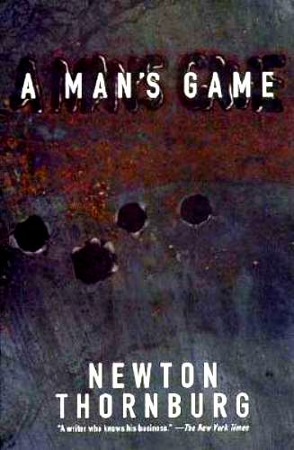 The Rap Sheet: The Book You Have to Read: “A Man’s Game,” by Newton ...
