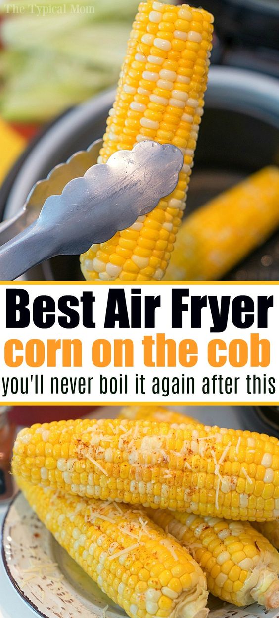 Air fryer corn Laine Heffner