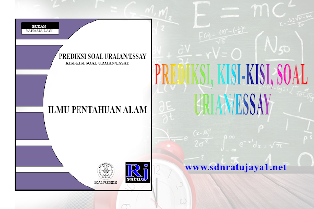 soal usbn IPa sd, soal UN SD IPA 2019, prediksi soal uraian essay ipa