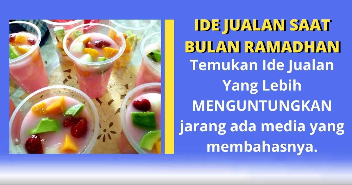 Terupdate! 6 Ide Usaha Jualan Menguntungkan di Bulan Ramadhan 2022 -  BANSOS.ID Sumber Informasi Bisnis Terupdate