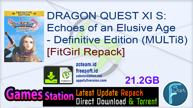 DRAGON QUEST XI S: Echoes of an Elusive Age - Definitive Edition (MULTi8) [FitGirl Repack]