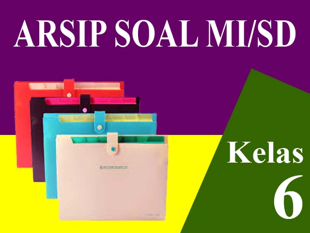 Soal Bahasa Arab Kelas 6 Mi Semester Pertama Mi Nurul Iman Kintap