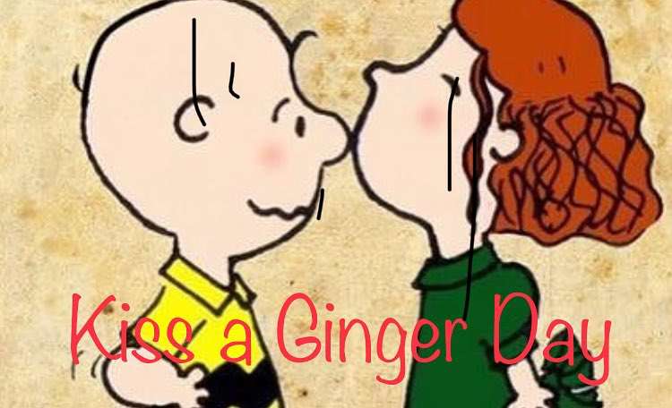 Kiss a Ginger Day Wishes Sweet Images