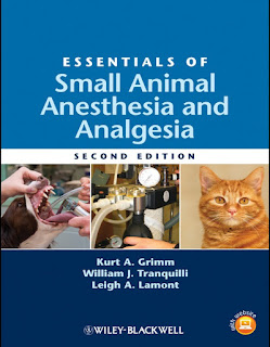 Essentials of Small Animal Anesthesia and Analgesia ,2nd Edition