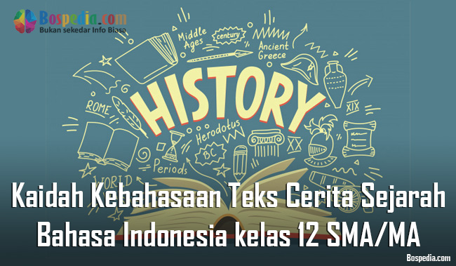 Materi Kaidah Kebahasaan Teks Cerita Sejarah Mapel Bahasa Indonesia Kelas 12 Sma Ma Bospedia Materi Kaidah Kebahasaan Teks Cerita Sejarah Mapel Bahasa Indonesia Kelas 12 Sma Ma Bospedia
