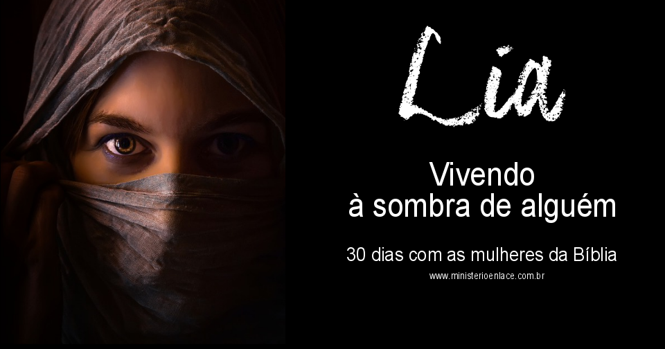 Mulher Virtuosa Mulheres da Biblia Lia Mulher Virtuosa Mulheres da Biblia Lia
