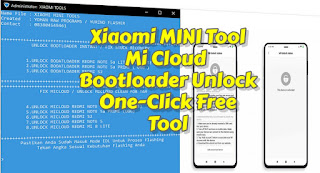 Xiaomi%2bmini%2btool%2bmi%2bcloud%2b%2526%2bbootloader%2bunlock%2bone click%2bfree%2btool