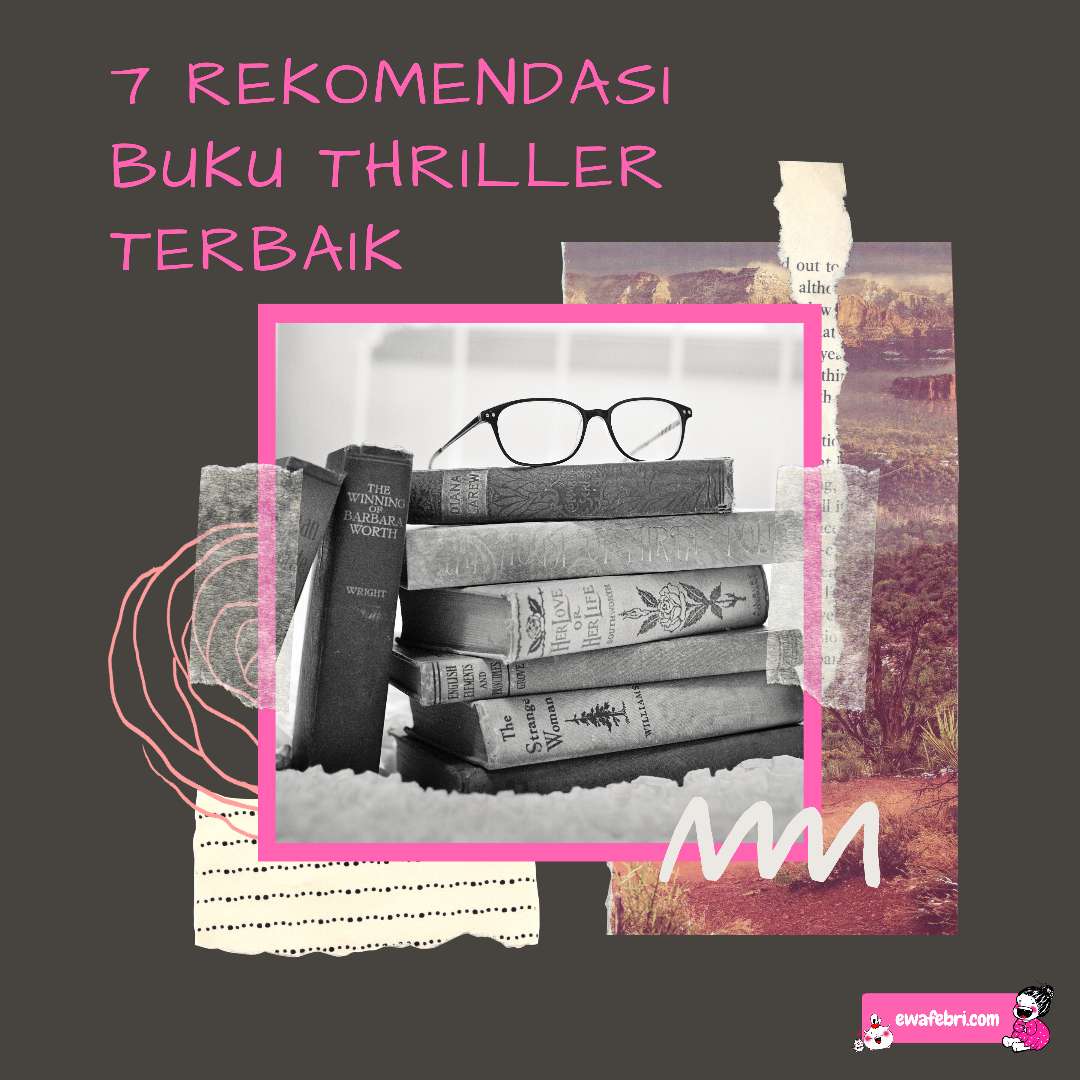 7 REKOMENDASI BUKU THRILLER TERBAIK ewafebri 7 REKOMENDASI BUKU THRILLER TERBAIK ewafebri