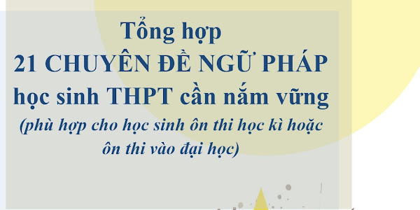 21 chuyên đề quan trọng bứt phá Tiếng Anh 9+ thi THPT quốc gia