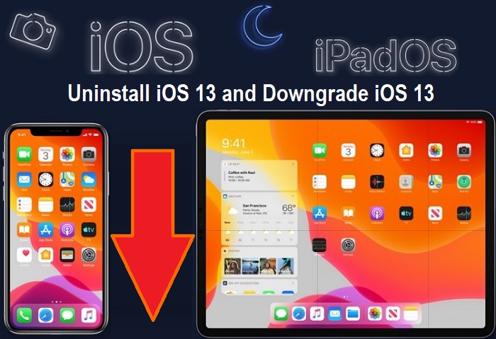 Uninstall Ios 13 7 Ipados 13 7 Downgrade Ios 13 7 To Ios 13 6 1 Guide