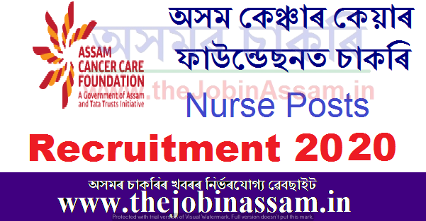 Assam Cancer Care Foundation Recruitment 2020