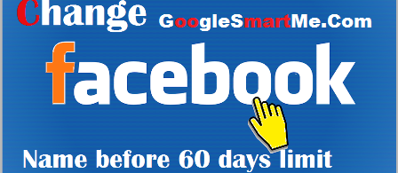 How to Change Facebook Name Before 60 Days Limit With Video