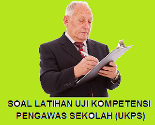 Soal Latihan Uji Kompetensi Pengawas Sekolah Ukps Pendidikan Kewarganegaraan Pendidikan Kewarganegaraan