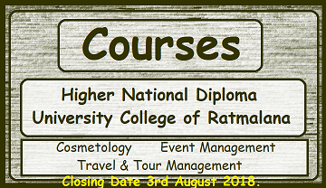 Courses : Higher National Diplomas in University College of Ratmalana