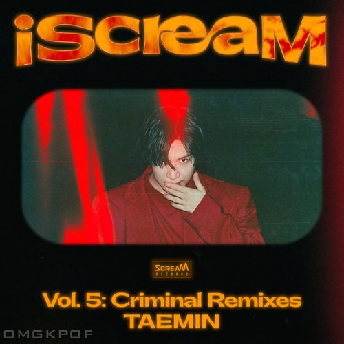 TAEMIN – iScreaM Vol.5 : Criminal Remixes