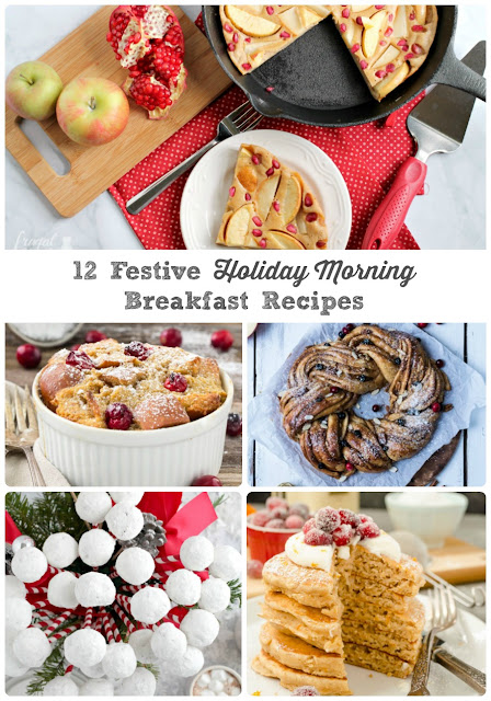 Frugal Foodie Mama: 12 Festive Holiday Morning Breakfast Recipes