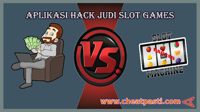 Aplikasi Hack Judi Slot Games - Cheat Game Onlines
