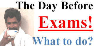 One day and one night befor exams tips