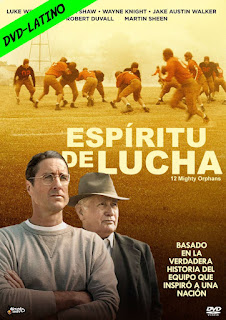 ESPIRITU DE LUCHA – 12 MIGHTY ORPHANS – DVD-5 – DUAL LATINO – 2021 – (VIP)