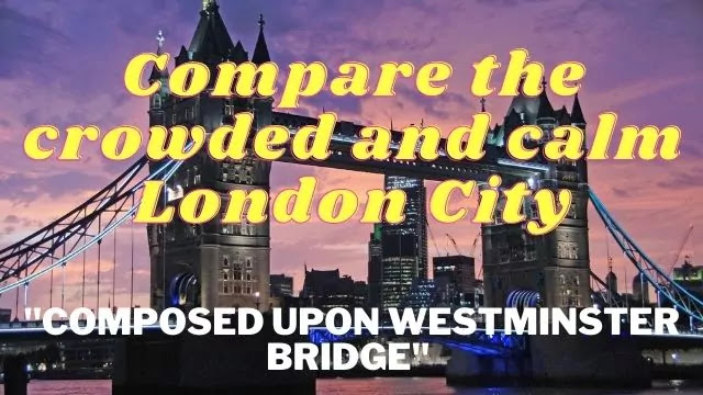 Compare the crowded and calm London City