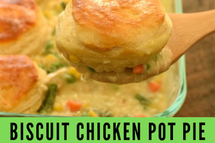 Biscuit Chicken Pot Pie