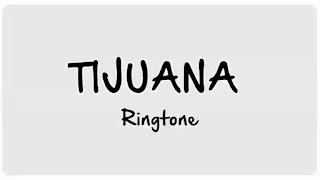 GAMBINO -TIJUANA Ringtone Download | Ringtone 71