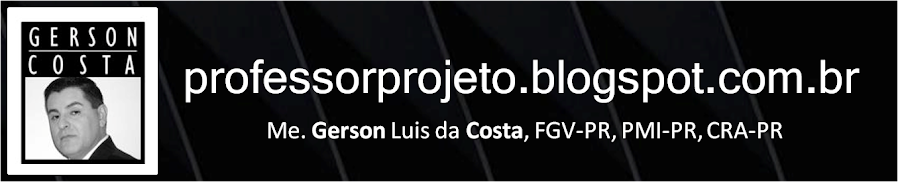 PROFESSOR PROJETO | Gerson Luis da Costa, FGV-PR, CRA-PR, PMI-PR | 项目 教授
