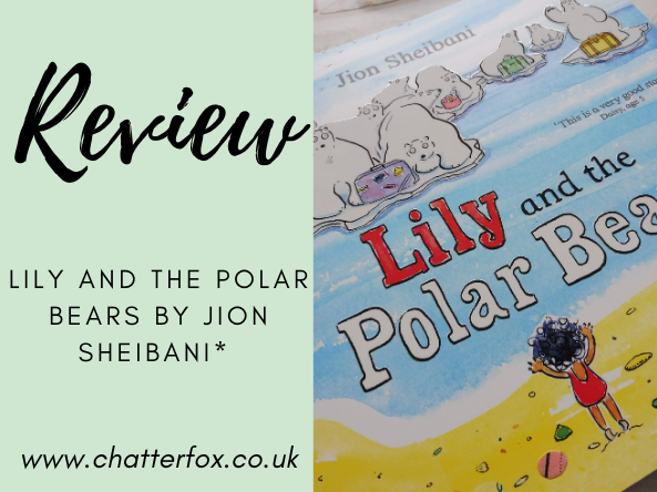 ChatterFox: Review | Lily and The Polar Bears by Jion Sheibani*