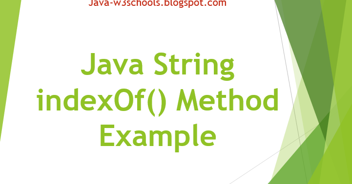 Java String indexOf() Method Example | JavaProgramTo.com