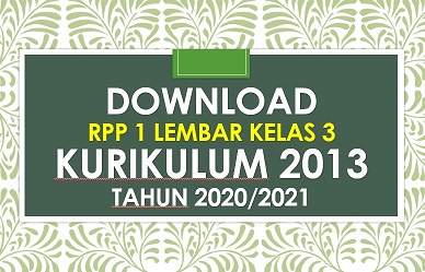 RPP 1 Lembar Kelas 3 Semester 1 K13 Revisi 2020-2021