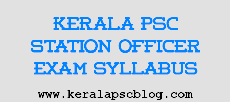 Kerala PSC Station Officer Trainee Exam Syllabus